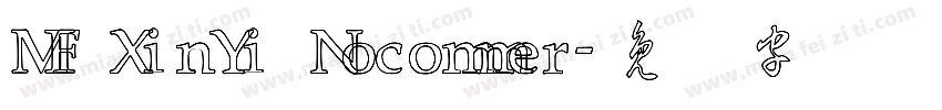 MF XinYi Nocommer字体转换